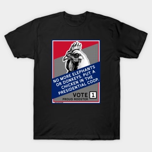 Vote One Proud Rooster T-Shirt